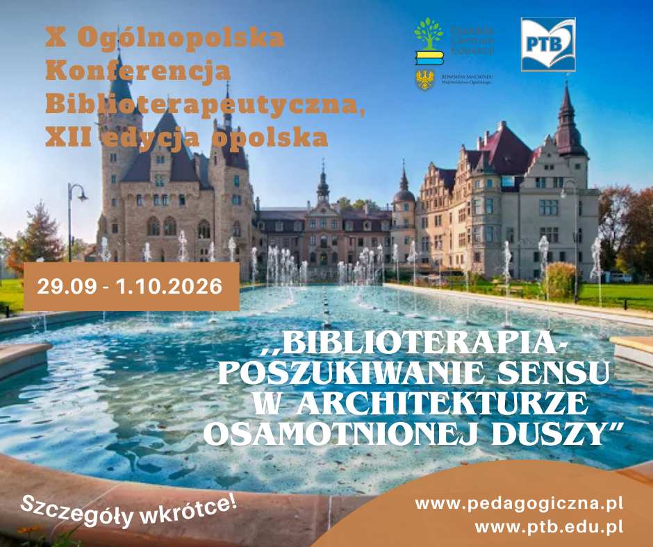 Obraz do artykulu: Jubileuszowa X Ogólnopolska Konferencja Biblioterapeutyczna 29.09-01.10.2026