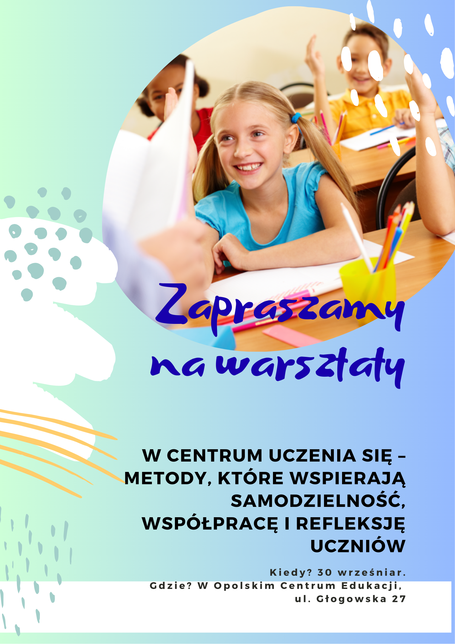 Obraz do artykulu: W centrum uczenia się – metody, które wspierają samodzielność, współpracę i refleksję uczniów