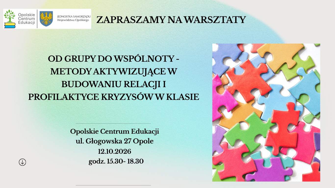 Obraz do artykulu: Od grupy do wspólnoty - metody aktywizujące w budowaniu relacji i profilaktyce kryzysów w klasie
